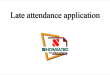 Late attendance application